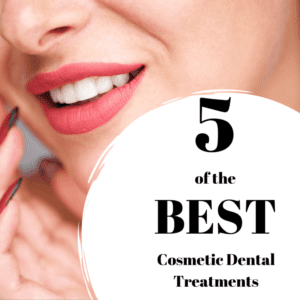 The 5 Best Cosmetic Dental Treatments