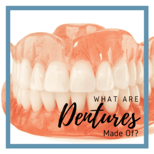 What Are Dentures Made Of