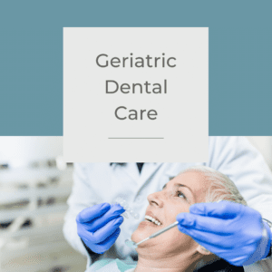Geriatric Dental Care