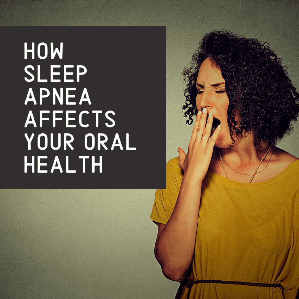 How Sleep Apnea Affects Your Oral Health - Bethesda Family Dentistry